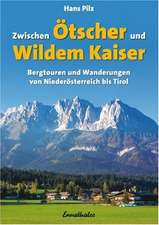 Zwischen Ötscher und Wildem Kaiser