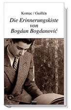 Die Erinnerungskiste von Bogdan Bogdanovic