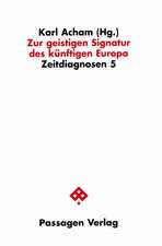 Zur geistigen Signatur des künftigen Europa