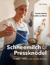 Schneemilch und Pressknödel