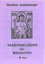 Passionslieder für Männerchor