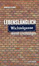 Lebenslänglich Wichtelgasse