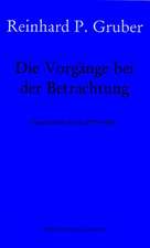 Werke 06. Die Vorgänge bei der Betrachtung