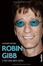 Robin Gibb und die Bee Gees