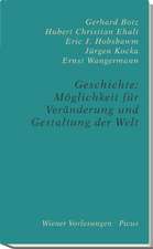 Geschichte: Möglichkeit für Erkenntnis und Gestaltung der Welt