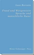 Freud und Wittgenstein. Sprache und menschliche Natur