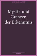 Mystik und Grenzen der Erkenntnis