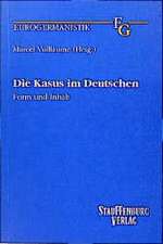 Die Kasus im Deutschen: Form und Inhalt