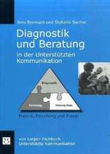 Diagnostik und Beratung in der Unterstützten Kommunikation