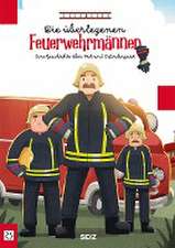 Die überlegenen Feuerwehrmänner