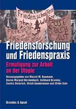 Friedensforschung und Friedenspraxis