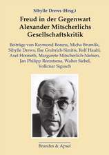 Freud in der Gegenwart. Alexander Mitscherlichs Gesellschaftskritik