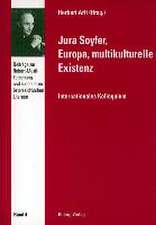 Jura Soyfer, Europa, multikulturelle Existenz