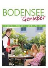 Bodensee für Genießer