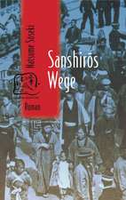 Sanshiros Wege