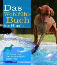 Das Wohlfühlbuch für Hunde