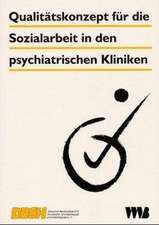 Qualitätskonzept für die Sozialarbeit in den psychiatrischen Kliniken