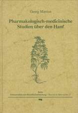 Pharmakologisch-medicinische Studien über den Hanf