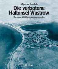 Die verbotene Halbinsel Wustrow