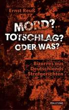 Mord? Totschlag? Oder was?