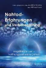 Nahtod-Erfahrungen und Sterbebegleitung