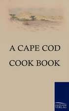 A Cape Cod Cook Book