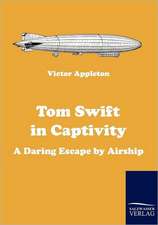 Tom Swift in Captivity