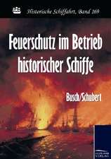 Feuerschutz im Betrieb historischer Schiffe