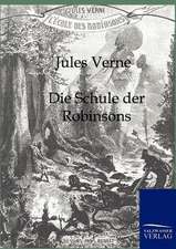 Die Schule der Robinsons