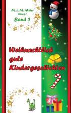 Weihnachtlich gute Kindergeschichten Band 3