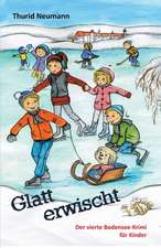 Glatt erwischt - Der vierte Bodensee-Krimi für Kinder