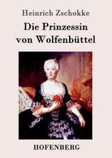 Die Prinzessin von Wolfenbüttel