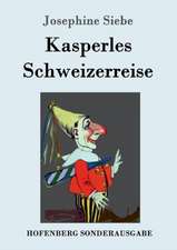 Kasperles Schweizerreise