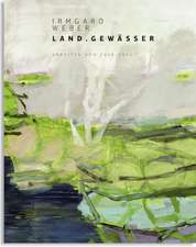 Irmgard Weber - Land. Gewässer