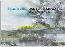 Ingo Kühl - Das Haus am Watt