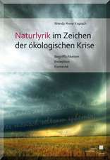 Naturlyrik im Zeichen der ökologischen Krise