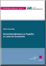 Sicherheitsmaßnahmen an Flughäfen im Lichte der Grundrechte