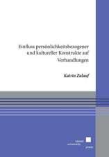 Einfluss persönlichkeitsbezogener und kultureller Konstrukte auf Verhandlungen