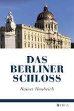 Das Berliner Schloss