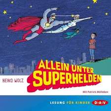 Allein unter Superhelden