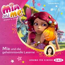 Mia and me 08: Mia und die geheimnisvolle Laterne