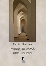 Tränen, Trümmer und Träume