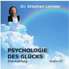 Lermer, S: Psychologie des Glücks