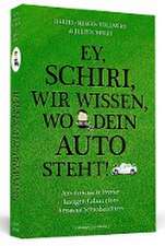 Ey, Schiri, wir wissen, wo dein Auto steht!