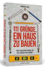 111 Gründe, ein Haus zu bauen