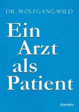 Ein Arzt als Patient