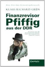 Grün, K: Finanzrevisor Pfiffig aus der DDR