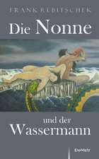 Die Nonne und der Wassermann