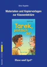 Tarek, plötzlich da! Begleitmaterial