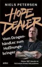 HOPE DEALER - Vom Drogenhändler zum Hoffnungsbringer